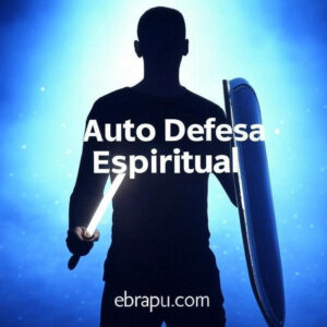 Auto Defesa Espiritual